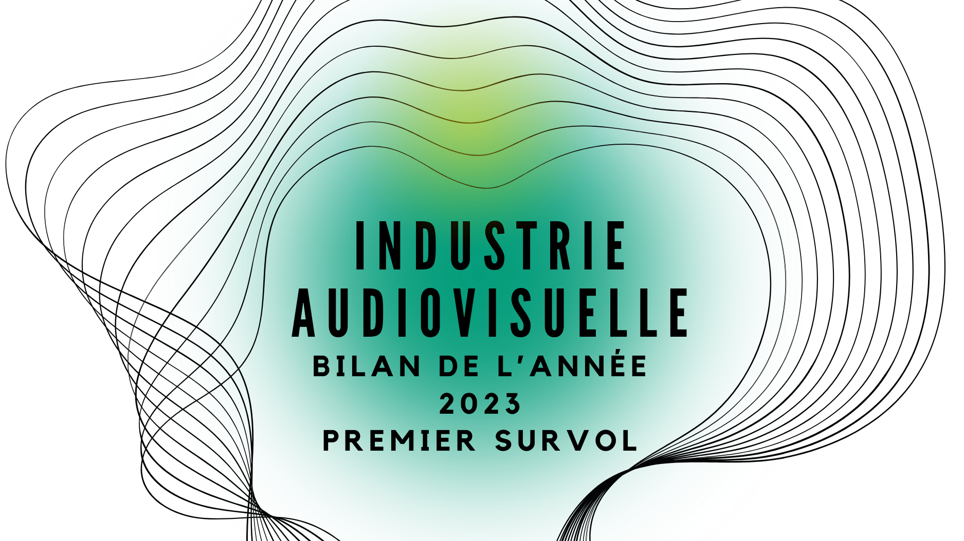 Bilan de l’année 2023 en audiovisuel : Premier survol 2 Visuel final bilan 2023 audiovisuel mailchimp edited