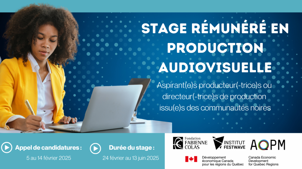 Stage en production audiovisuelle pour les aspirant(e)s producteur(-trice)s ou directeur(-trice)s de production issu(e)s des communautés noir(e)s. 2 stage rémunéré
